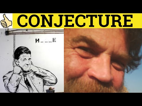 🔵 Conjecture - Conjecture Meaning - Conjecture Examples - Conjecture Definition