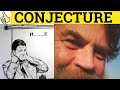 🔵 Conjecture - Conjecture Meaning - Conjecture Examples - Conjecture Definition