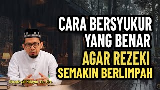 Download lagu CARA BERSYUKUR YANG BENAR AGAR  REZEKI SEMAKIN BERLIMPAH ||  Ustadz Adi Hidayat mp3 Download lagu CARA BERSYUKUR YANG BENAR AGAR  REZEKI SEMAKIN BERLIMPAH ||  Ustadz Adi Hidayat mp3