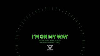 I'm On My Way - mrTimothy & Sharon Pass (Dirty South Remix)