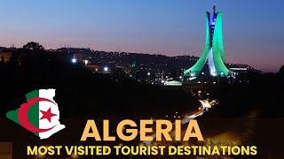 ALGERIA: 20 Most Visited Tourists Destinations | African Scribe