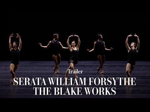 Serata William Forsythe / The Blake Works - Trailer (Teatro alla Scala)