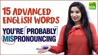 Mispronounced Words In English | 15 Advanced English Words You Are Pronouncing Wrong | Michelle