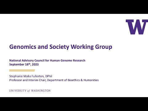 Genomics & Society Working Group of Council Annual Report - Malia Fullerton