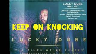 Lucky Dube— keep on knocking- lyrics