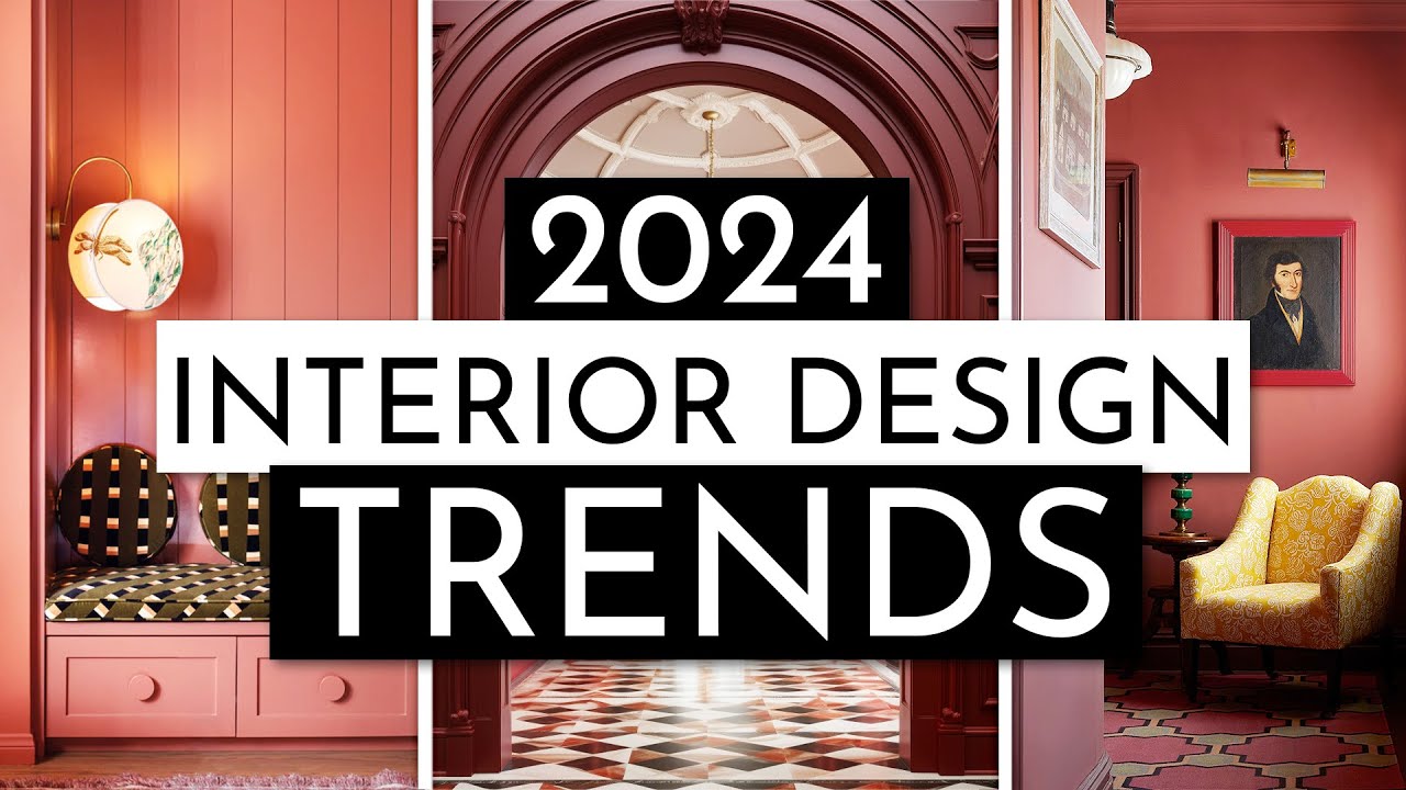 Biggest Interior Design Trends for 2024