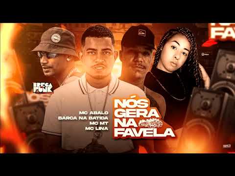 BARCA NA BATIDA, MC ABALO, MC MT E MC LINA - NOS GERA NA FAVELA - REMIX BREGA FUNK