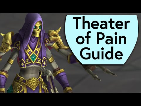 Theater of Pain Boss Guide - Mythic Dungeon Boss Guide