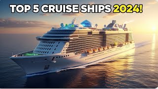 TOP 5 BEST NEW CRUISE SHIPS IN 2024! (ft Royal Caribbean, Princess, Disney, MSC, Cunard,Virgin, 