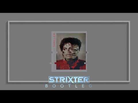 Michael Jackson - Thriller (Strixter Bootleg)