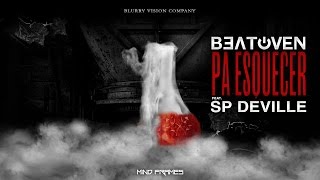 Sp Deville - Pa Esquecer Prod by Beatoven (Lyric Video)