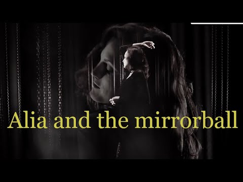 Alia and the mirrorball