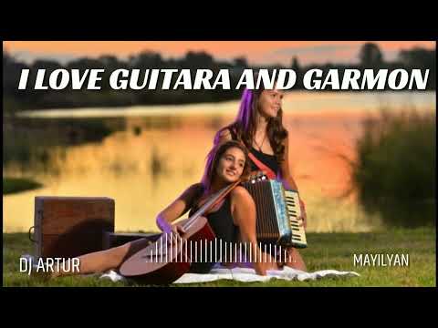 DJ Artur - I Love Guitara And Garmona (ORIGINAL)