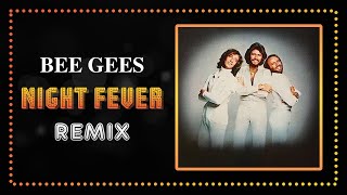 Bee Gees - Night Fever (Dj Silvio de Paula Remix)