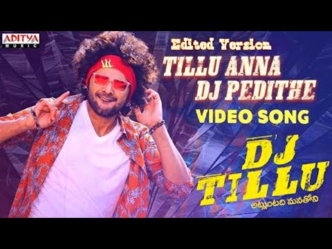 Tillu Anna DJ Pedithe Video Song (Edited Version) | DJ Tillu | Siddu | Neha Shetty | Vimal Krishna
