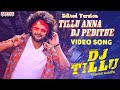Tillu Anna DJ Pedithe Video Song Edited Version DJ Tillu Siddu Neha Shetty Vimal Krishna