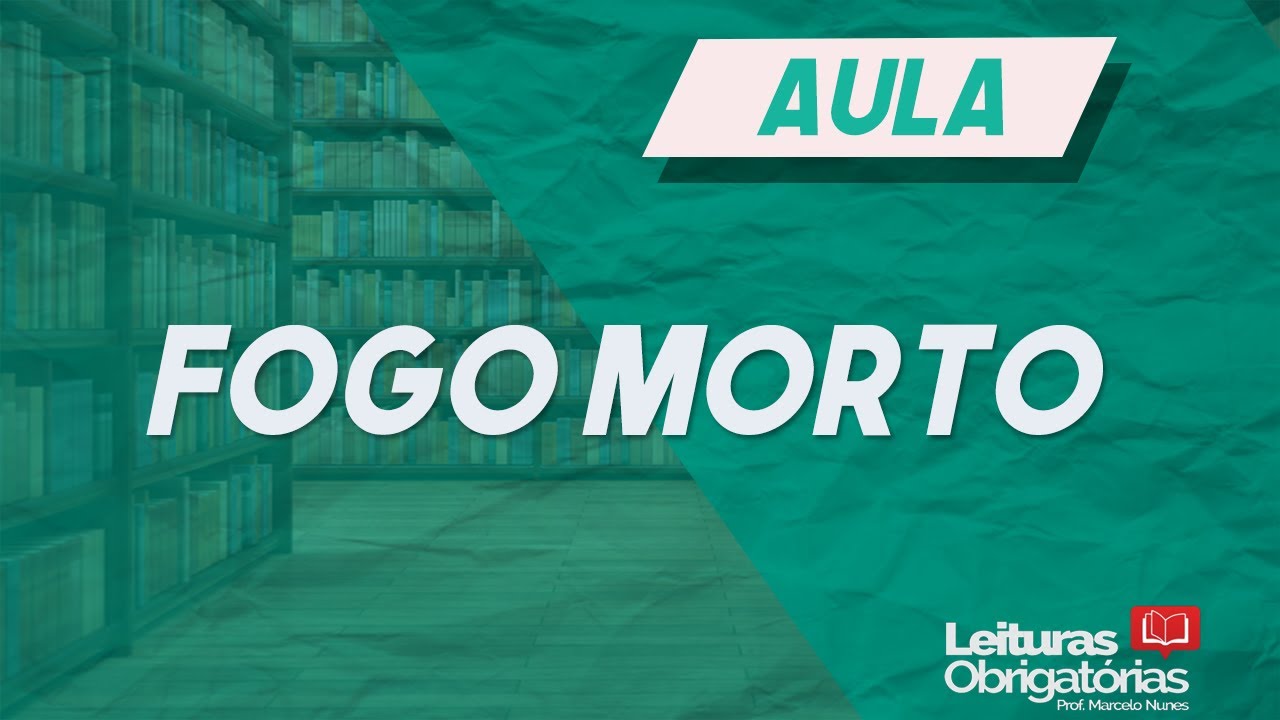 "Fogo morto" (1943), de José Lins do Rego. Prof. Marcelo Nunes.