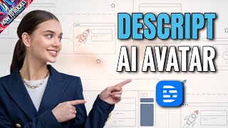 How to Use Descript AI Avatar for Voiceovers and Videos – Descript AI Avatar