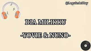 Download lagu Yovie & Nuno - Dia Milikku [ 1 Jam ] mp3
