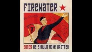 Firewater  - This Little Heart Of Mine