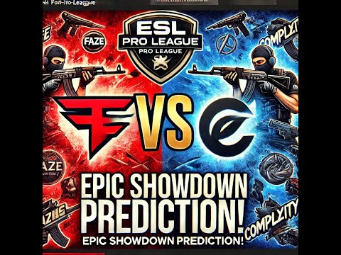 FaZe vs Complexity: Epic Showdown Prediction! | ESL Pro League Insights & Analysis ( 2024 09 17 )