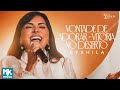 Eyshila Vontade De Adorar Vitória No Deserto Ao Vivo Clipe Oficial MK Music