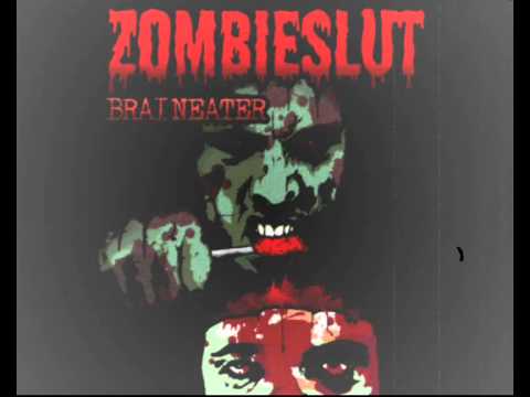 Zombieslut - Braineater - 01 - [Return Of] The Zombie