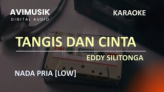 Download lagu Tangis dan Cinta - Eddy Silitonga | Karaoke Nada PRIA | Avimusik mp3