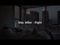 Mac Miller - Right (Music Video)