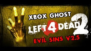 Xbox Ghost's Evil Sins v2.5 Left 4 Dead 2 ISO Mods Working Online 2014
