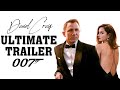 DANIEL CRAIG Is JAMES BOND 2006 2021 Ultimate Trailer