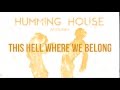 Humming House - This Hell Where We Belong ...