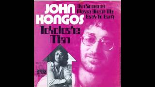 John Kongos   I Would Have Had A Good Time 1972