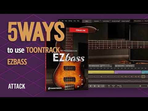5Ways To Use EZbass by Toontrack