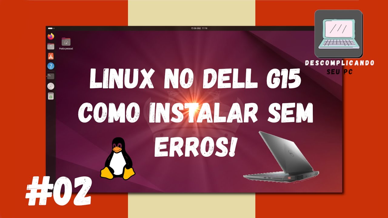 Resolva Problemas de Crash no Linux com Placas NVIDIA no Dell G15: Guia Completo Passo a Passo!