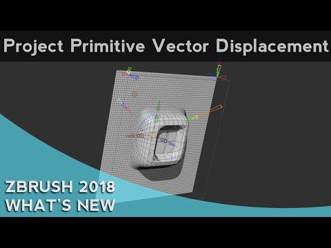 028 ZBrush 2018 Project Primitive Vector Displacement