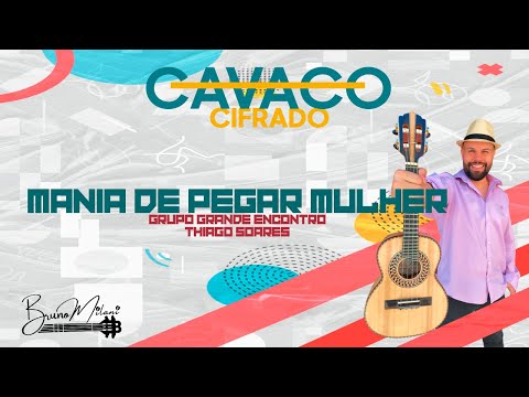 Mania De Pegar Mulher - Thiago Soares