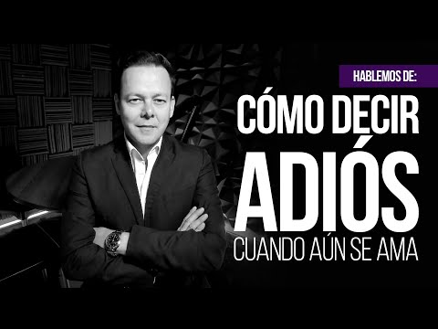 How do you say goodbye when you still love someone?