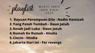 Download lagu Playlist Music Indie Indonesia Viral 2023 (Part 1) mp3