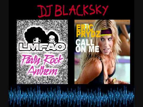 Party Rock Anthem (LMFAO) vs  Call On Me (Eric Prydz) mixed by DJ BlackSky