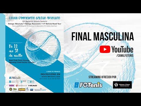 Campeonato Gallego Absoluto 2022 - Final Masculina (David Cao VS Saul Berdullas)