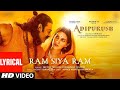 Ram Siya Ram( Lyrical) Adipurush | Prabhas |Sachet- Parampara,manoj muntashir S |Om Raut | Bhushan k