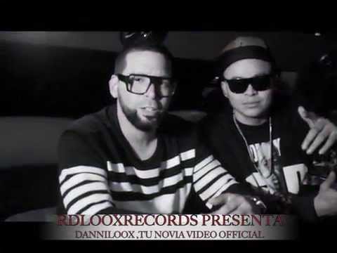 DON CHEZINA PRESENTA TU NOVIA VIDEO OFFICIAL   DANNILOOX 2015