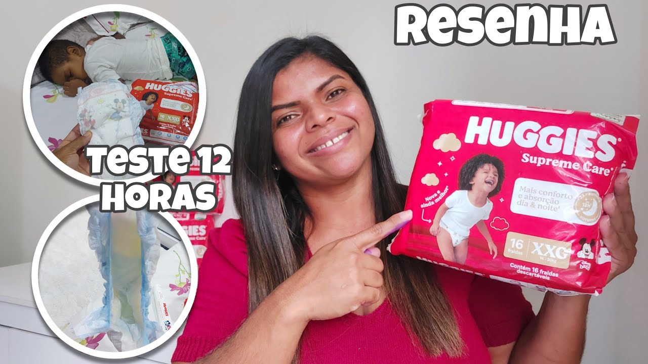 Resenha: Fralda HUGGIES supreme care + teste NOTURNO 🌙 de 12 HORAS