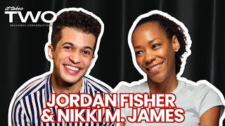 Jordan Fisher and Tony Award Winner Nikki M. James break down the dyna