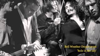 Bell Weather Department - 'hole in the sky'