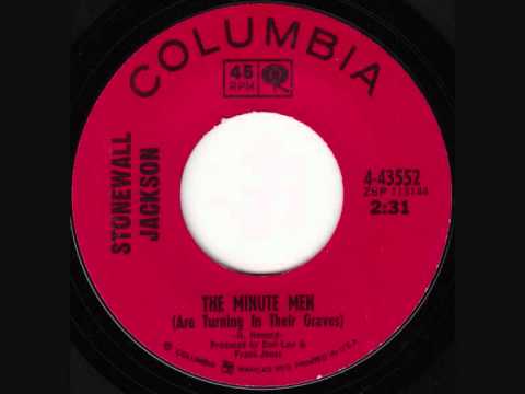 Stonewall Jackson - The Minute Men (Are Turning in Their Graves)