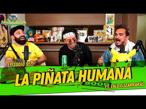 La Cotorrisa - Episodio 95 - La piñata humana FT. Lalo Elizarrarás