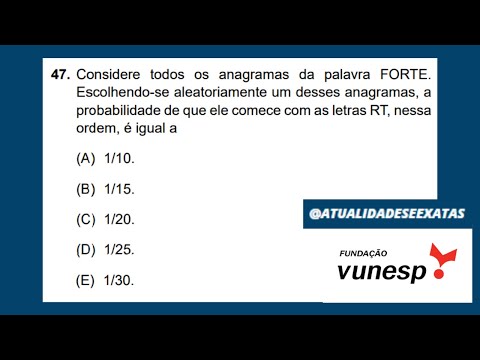 VUNESP - ANAGRAMS - STRONG WORD - COMBINATORIAL ANALYSIS