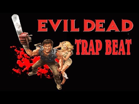 Ash vs Evil Dead  Theme-  Behemoth (Evil Dead 2/Army of Darkness)Trap/Hip Hop Type Beat Instrumental